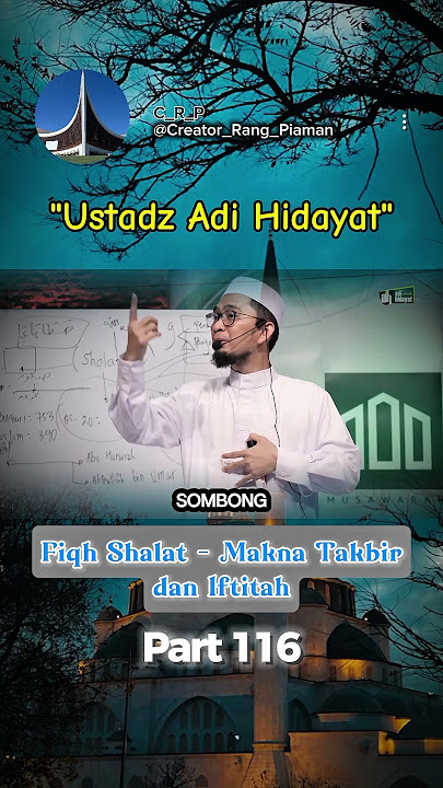 Part 116 Fiqh of Prayer - Meaning of Takbir and Iftitah #ustadzadihidayat #viral #shorts #youtube...