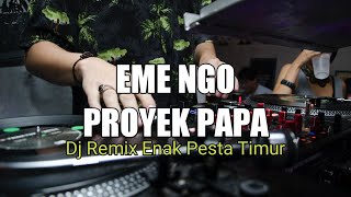 dj Remix Enak Manggarai/Eme ngo proyek Papa