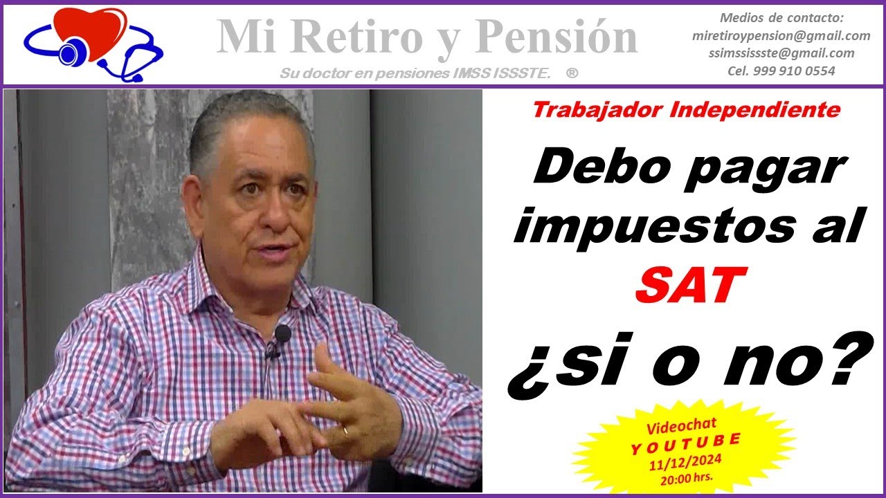 Soy Trabajador Independiente, debo pagar impuestos al SAT ¿si o no