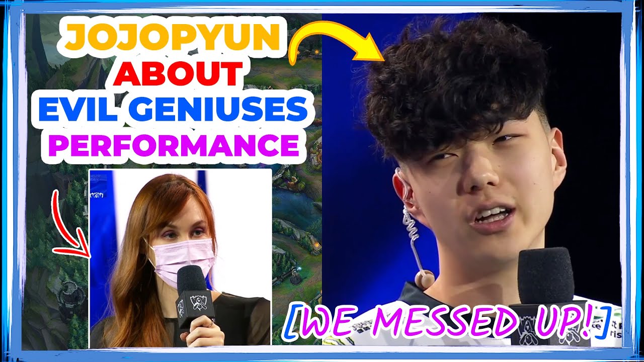 EG jojopyun About EG Performance at Worlds 2022