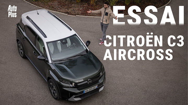 ESSAI CITROËN C3 AIRCROSS : confort mais aussi agile !