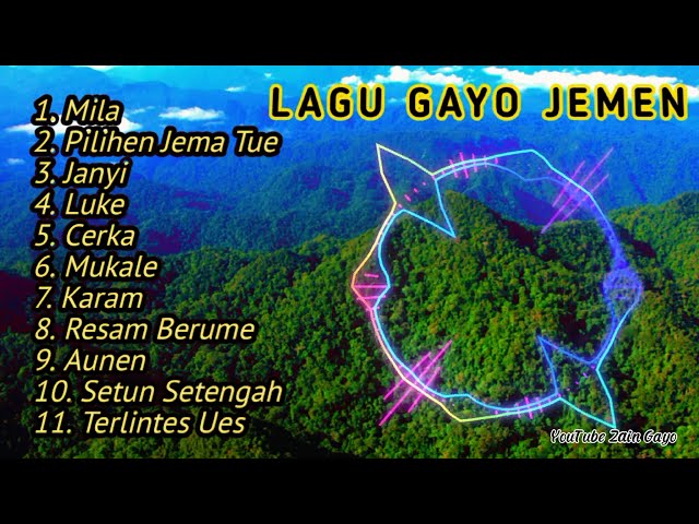 KUMPULAN LAGU GAYO JEMEN (CAMPURAN) class=