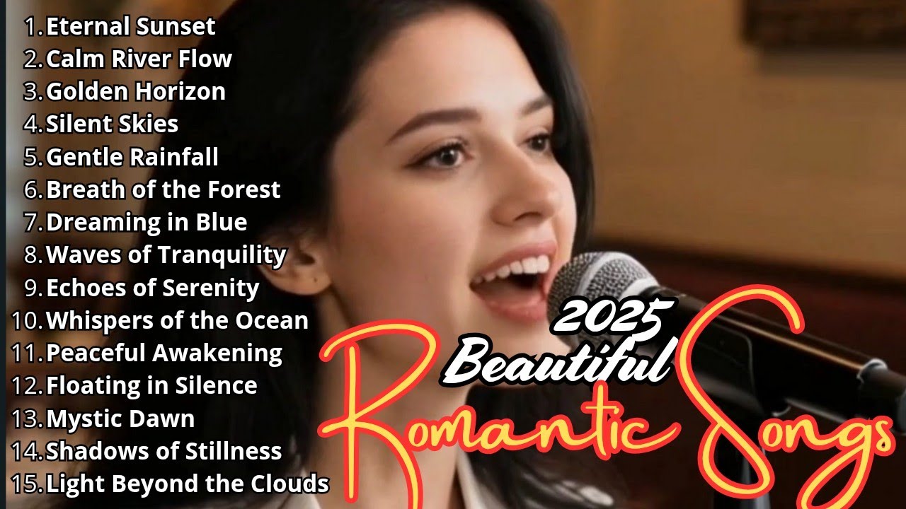 🌸 Dreamy Romantic Chill Playlist 2025 – Beautiful Love Songs for Sleep, Relax & Sweet Memories