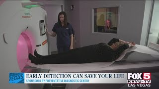 Early detection can save your life