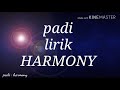 Download Lagu Padi - harmony (lirik)