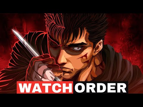 How To Watch Berserk In Best Order 2023