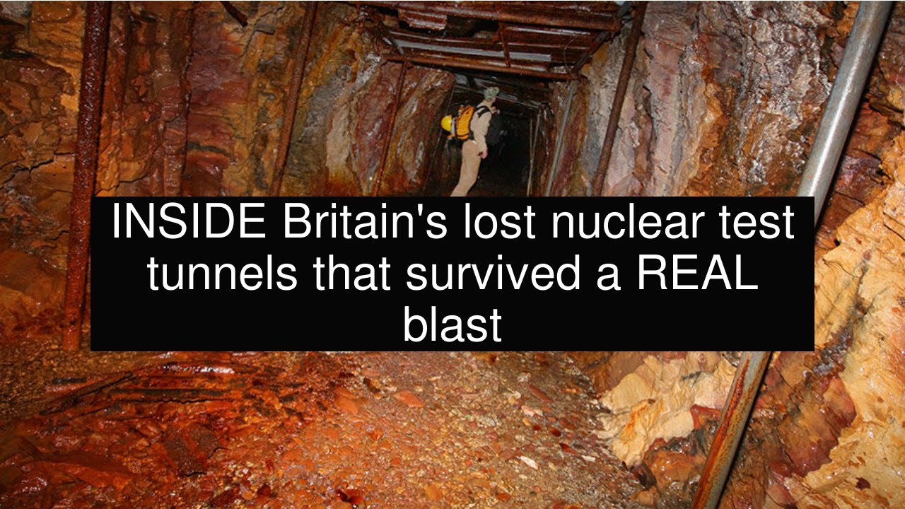 life style sport INSIDE Britain's lost nuclear test tunnels that survived a REAL blast