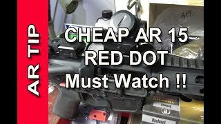 Cheap AR15 RED DOT and Tip -  Must Watch !!