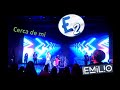 Cerca De Mi - Emilio E2 Tour