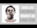 Miniature de la vidéo de la chanson Tous Les Chemins Mènent Au Cimetière