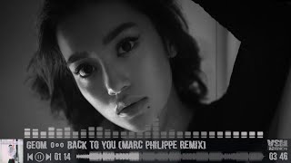 GeoM - Back To You (Marc Philippe Remix) Resimi