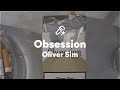 Oliver Sim Obsession Paroles Lyrics mp3