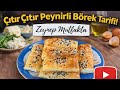YENİ !! ÇITIR ÇITIR PEYNİRLİ BÖREK TARİFİ ! - Zeynep Mutfakta 