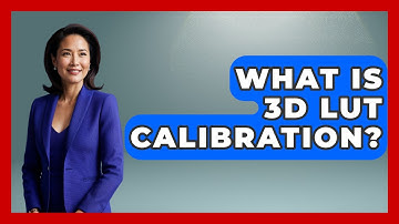 What Is 3D LUT Calibration? - NextGen Viewing and Audio
