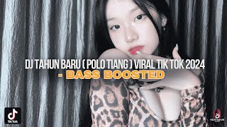 Dj Tahun Baru Polo Tiang Viral Tik Tok 2024 Jedag Jedug Full B Terbaru