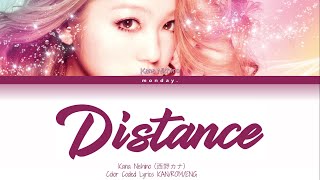 Kana Nishino (西野カナ)- Distance (Color Coded Lyrics KAN/ROM/ENG)