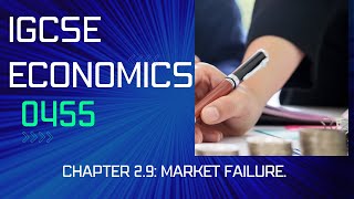 Chapter 2.9 Market failure(Interactive content) IGCSE Economics 0455