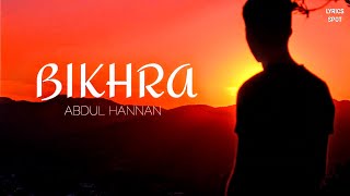 Bikhra song lyrics -Rovalio & Abdul Hannan |Na Jane Kyu Tu Hi Tu song Lyrics  | Resimi