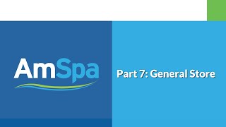 AmSpa Membership Academy - Part 7 - General Store (UPDATED)