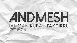 ANDHMES (jangan rubah takdirku)