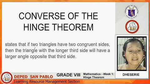 Illustrates theorems on triangle inequalities (Hinge Theorem) - 4th QTR Week 1 Melc 43