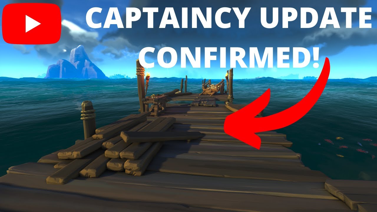 CAPTAINCY UPDATE CONFIRMED!!!  Sea of Thieves