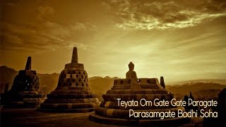 Teyata Om Gate Gate Paragate Parasamgate Bodhi Soha | Praja Paramita Heart Mantra -Buddha
