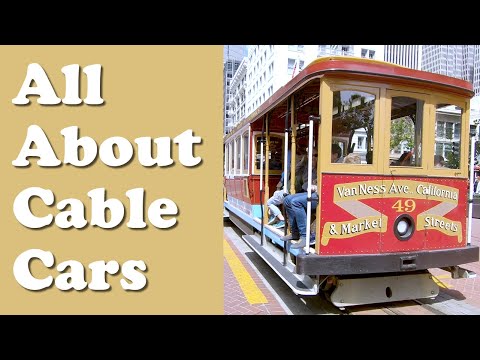 Vidéo: Monter en téléphérique à San Francisco : ce que vous devez savoir
