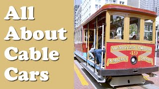 How To Ride the Cable Cars 2020 | Everything You Need To Know So You Don't Have to Wait in Line