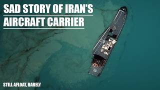 What Ever Happened To The Iranian Aircraft Carrier? Spolier It Never Sank