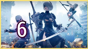Nier Automata - Gameplay Walkthrough Part 6
