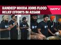 Assam Floods | Randeep Hooda Distributes Relief To Flood Victims In Assam