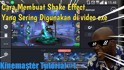 CARA MEMBUAT EFEK GOYANG [SHAKE EFFECT] DI KINEMASTER ANDROID - KINEMASTER TUTORIAL#1