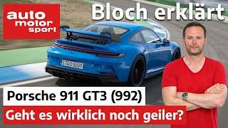 Porsche 911 GT3 (992): Nur 10 PS mehr, trotzdem andere Liga? - Bloch erklärt #156 | auto motor sport