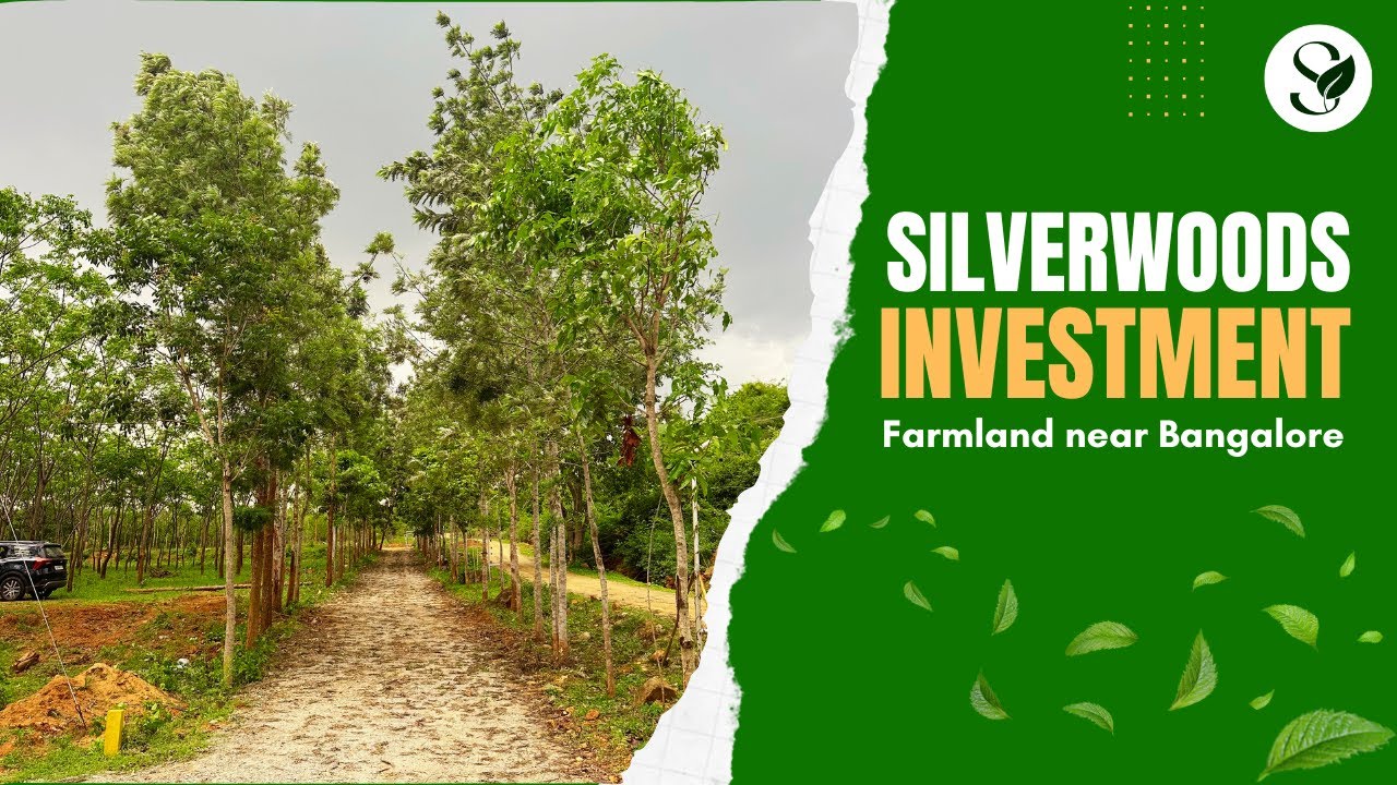SilverWoods Farmlands – A Smart & Sustainable Investment Near Bangalore