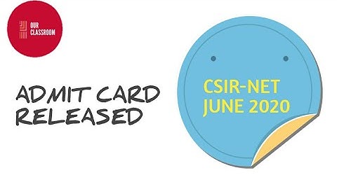 ADMIT CARD CSIR-NET JUNE 2020 || NTA || OUR CLASSROOM