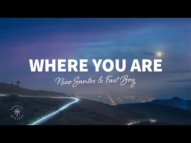 Nico Santos - Where You Are