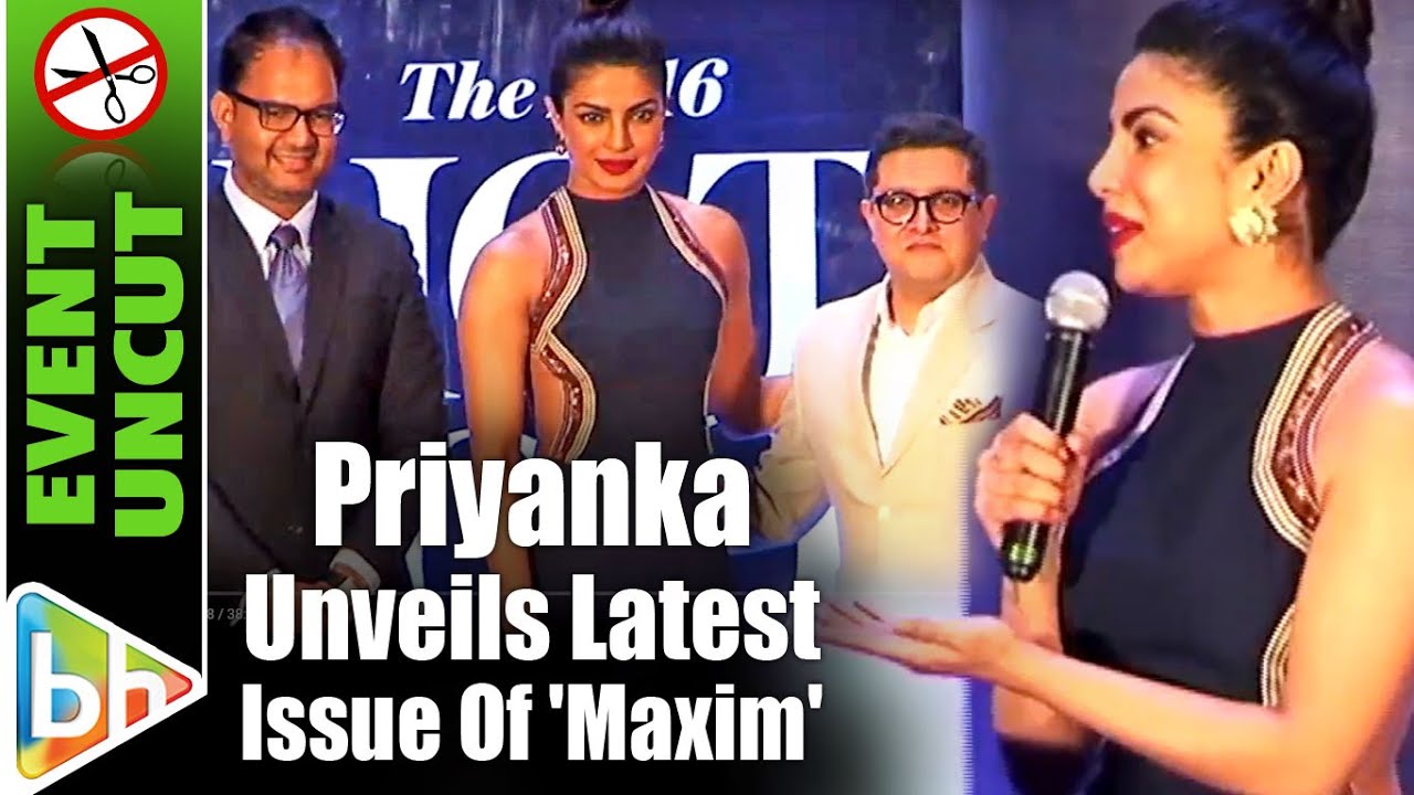 Priyanka Chopra Unveils Latest Issue Of 'Maxim' | Event Uncut