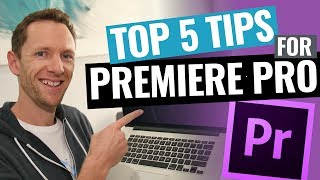5 Adobe Premiere Pro Editing Tips To Edit Videos Faster
