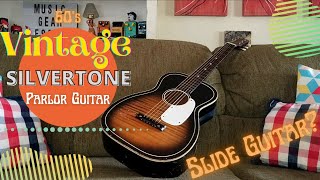 Silvertone Parlor Guitar (Slide Guitar) #JohnnyGuitarist #Silvertone #slideguitar #vintageguitar