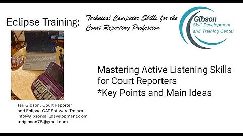11 - Mastering Active Listening Skills for Court Reporters - Key Points and Main Ideas