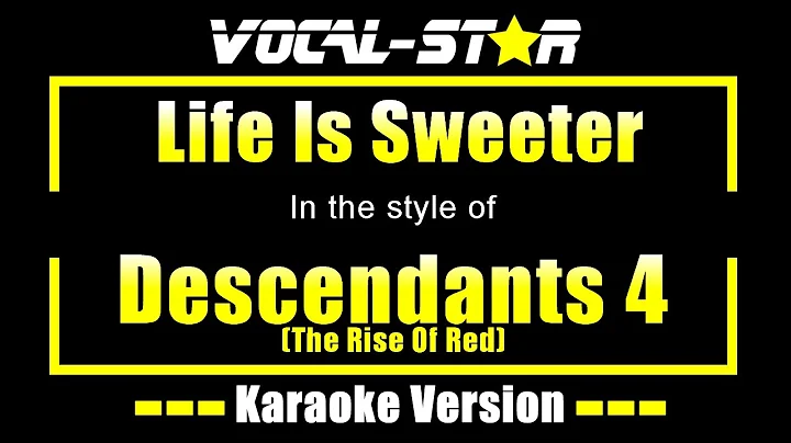 Life Is Sweeter Karaoke | Descendants 4 (The Rise Of Red) Karaoke Version