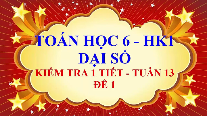 Dề kiểm tra 1 tiết toán chương 6 lớp 10 năm 2024