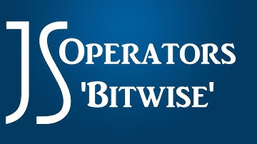 Javascript - Operators - Bitwise
