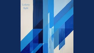 Lickety Split