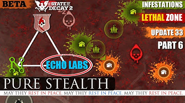 Part 6 - Infestation Update 33 PTR Lethal Zone State of Decay 2 - (Echo Labs, Regina, Stealth)