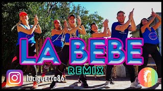 LA BEBÉ - Remix - Coreo - Lucía Guerra