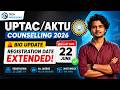 🔥 UPTAC/AKTU Counselling 2026 Update | Registration Date Extended Till 22 June✅ , registration issue