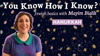 Hanukkah with Mayim Bialik | You Know How I Know?