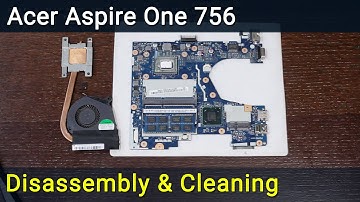 Acer Aspire One 756 Disassembly, Fan Cleaning, and Thermal Paste Replacement Guide